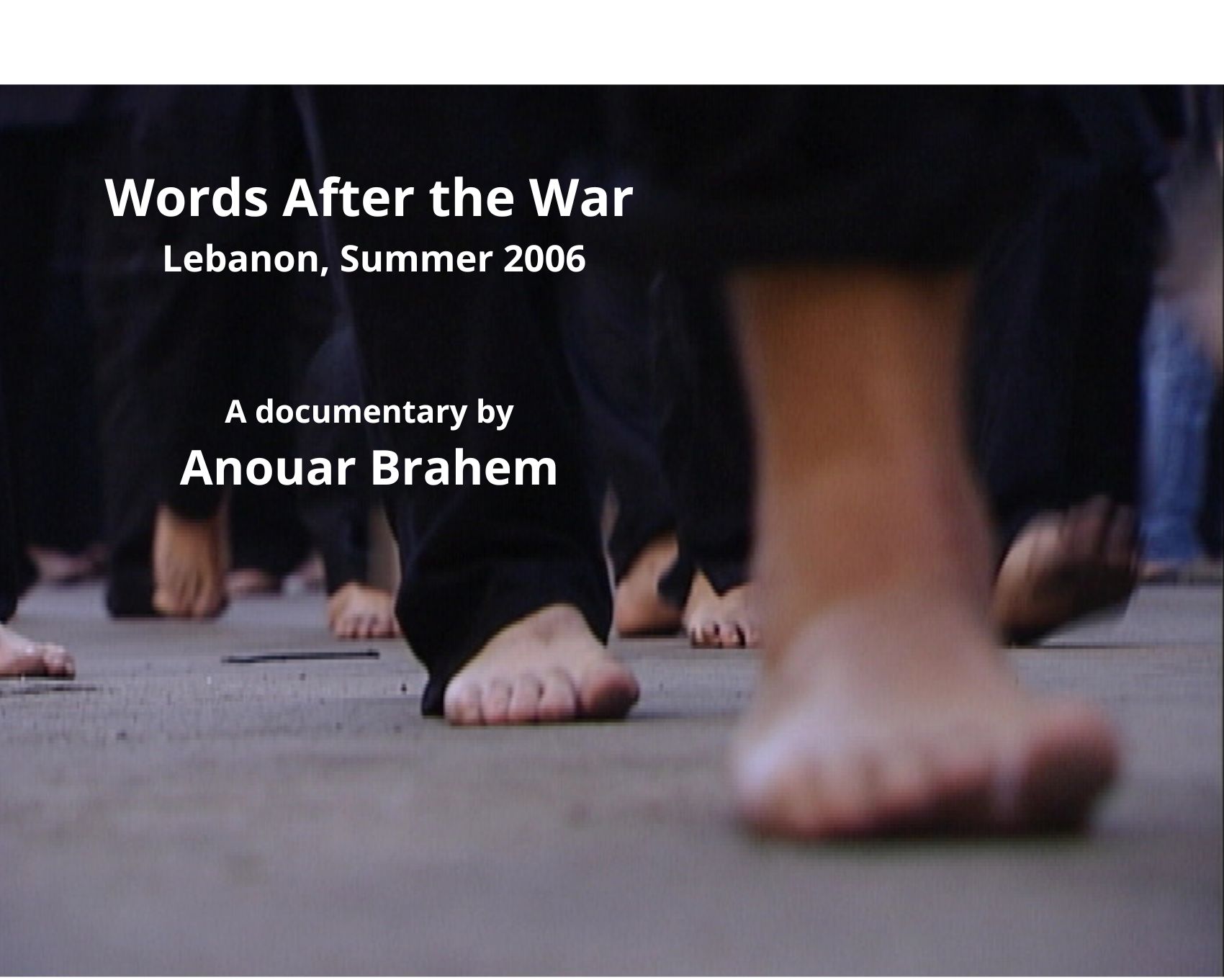 Words After the War_Lebanon, Summer 2006